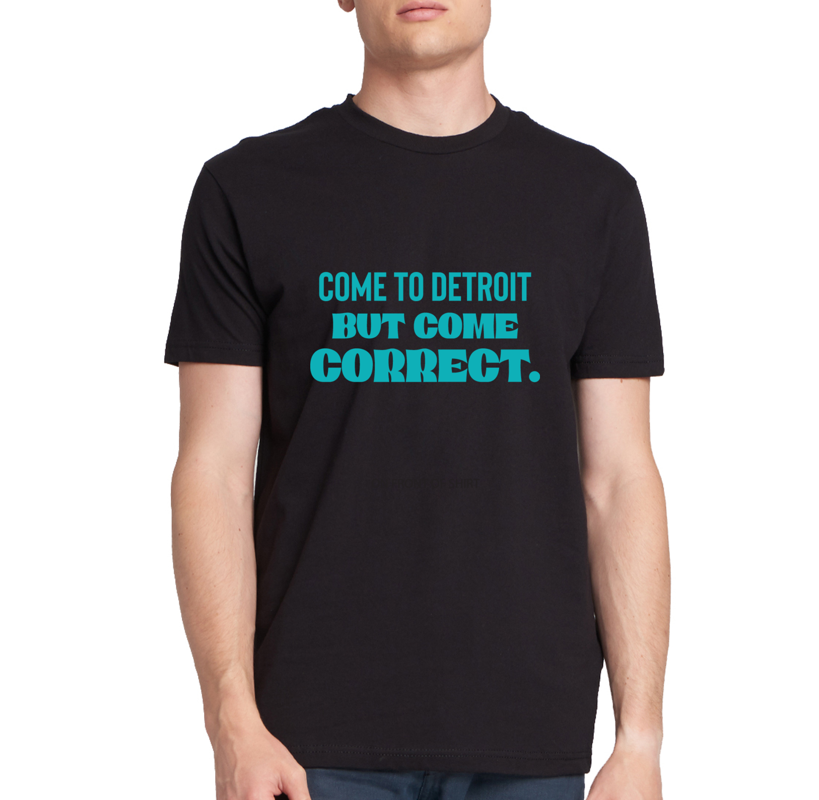 Come to Detroit, but Come Correct Detroit t-shirt merch